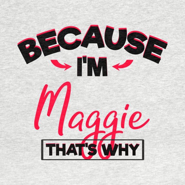 My Name is Maggie Cute Gifts for Girls Named Maggie by TheOptimizedCreative